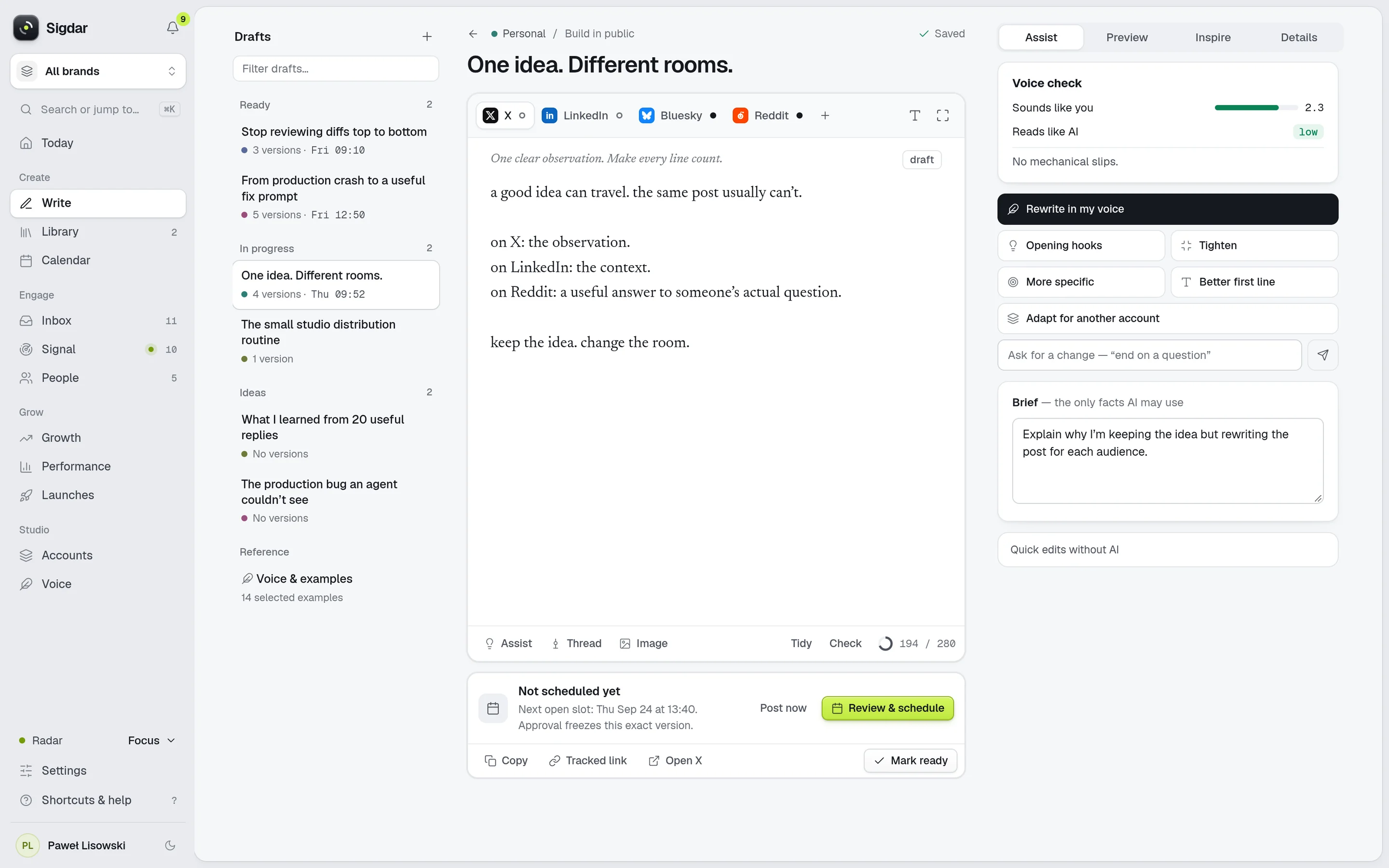 Sigdar’s writing room: the draft “One idea. Different rooms.” open on its X version with tabs for its LinkedIn, Bluesky and Reddit versions, and the Assist panel, whose voice check shows “Sounds like you” and “Reads like AI: low” above actions such as Rewrite in my voice, Opening hooks and Adapt for another account.